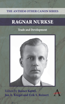 Paperback Ragnar Nurkse: Trade and Development Book
