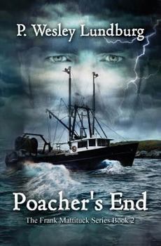 Poacher's End - Book #2 of the Frank Mattituck