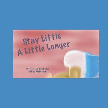 Paperback Stay Little A Little Longer. Book