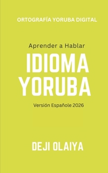 Paperback Aprender a Hablar Yoruba iDioma: Versión Españole [Spanish] Book