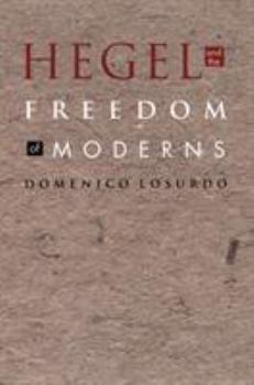 Paperback Hegel and the Freedom of Moderns Book