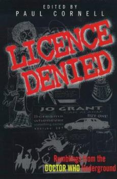 Paperback License Denied: Writings from the Doctor Who Underground Book