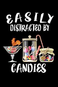 Paperback Easily Distracted By Candies: Animal Nature Collection Book