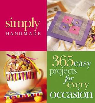 Hardcover Simply Handmade: 365 Projects for Every Occasion Book