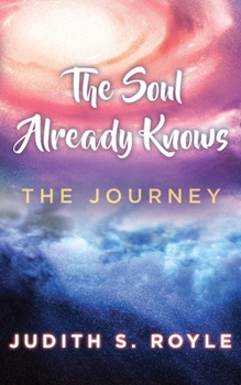 Paperback The Soul Already Knows Book