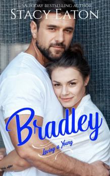 Bradley - Book #6 of the Loving a Young