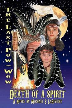 Paperback The Last Pow-Wow - Death of a Spirit: Indian Summer Book