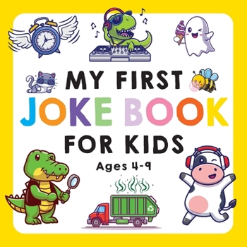 Paperback My First Joke Book for Kids Ages 4-9 Book