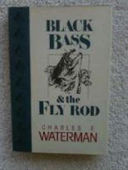 Hardcover Black Bass & the Fly Rod Book