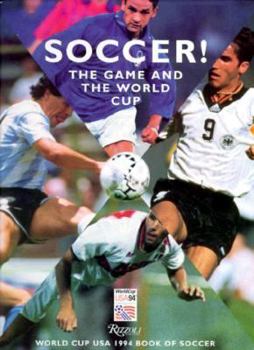 Hardcover Soccer!: The Game and the World Cup Book