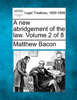 Paperback A new abridgement of the law. Volume 2 of 8 Book