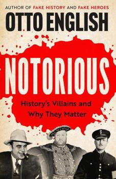 Paperback Headline Welbeck Non-Fiction Notorious Historys Villains and Why They Matter. Book