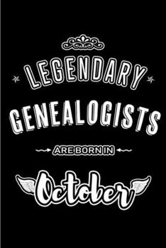 Paperback Legendary Genealogists are born in October: Blank Line Journal, Notebook or Diary is Perfect for the October Borns. Makes an Awesome Birthday Gift and Book