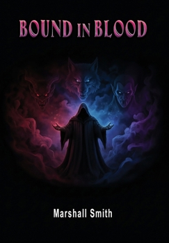 Hardcover Bound In Blood: A Supernatural Pack Adventure Book 1 Book