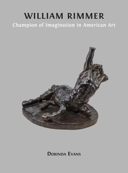 Hardcover William Rimmer: Champion of Imagination in American Art Book