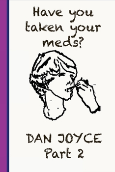 Paperback Have You Taken Your Meds? Part 2 Book