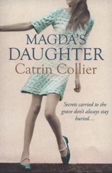 Catrin Collier Magda's Daughter - Book #9 of the Hearts of Gold