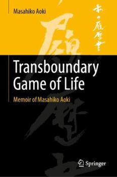 Hardcover Transboundary Game of Life: Memoir of Masahiko Aoki Book