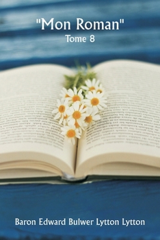 Paperback ""Mon roman"" Tome 8 [French] Book