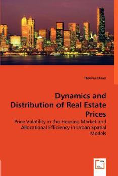 Paperback Dynamics and Distribution of Real Estate Prices Book