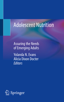 Paperback Adolescent Nutrition: Assuring the Needs of Emerging Adults Book