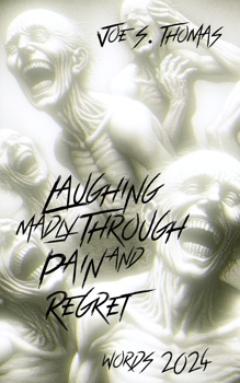 Paperback Laughing Madly Through Pain and Regret Book