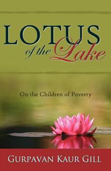 Paperback Lotus of the Lake: On the Children of Poverty Book