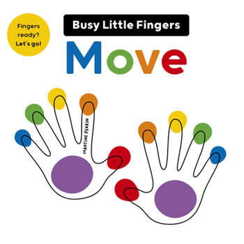 Board book Busy Little Fingers Move Book
