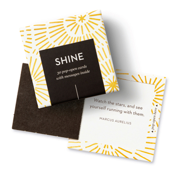 Misc. Thoughtfulls: Shine: 30 Pop-Open Cards with Messages Inside Book