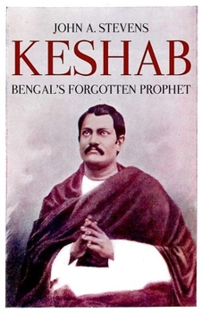 Hardcover Keshab: Bengal's Forgotten Prophet Book