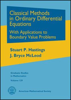 Hardcover Classical Methods in Ordinary Differential Equations (Graduate Studies in Mathematics) Book
