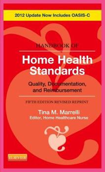 Spiral-bound Handbook of Home Health Standards - Revised Reprint: Quality, Documentation, and Reimbursement Book