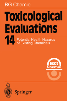 Paperback Toxicological Evaluations: Potential Health Hazards of Existing Chemicals Book