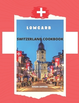 Paperback Lowcarb Switzerland Cookbook Book