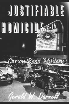 Justifiable Homicide (Carson Reno Mystery Series)