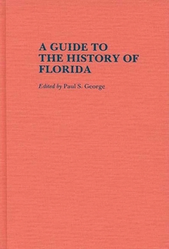 Hardcover A Guide to the History of Florida Book