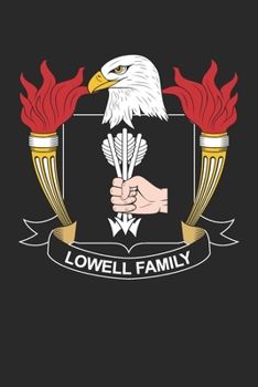 Lowell: Lowell Coat of Arms and Family Crest Notebook Journal (6 x 9 - 100 pages)