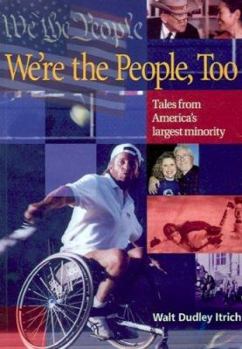 Paperback We're the People Too:: Tales from America's Largest Minority Book