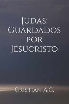 Carta de Judas: Guardados por Jesucristo (Spanish Edition)