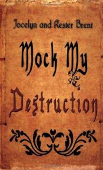 Paperback Mock My Destruction Book