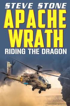 Paperback Apache Wrath: Riding the Dragon Book