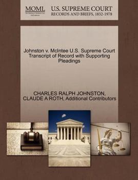 Paperback Johnston V. McIntee U.S. Supreme Court Transcript of Record with Supporting Pleadings Book