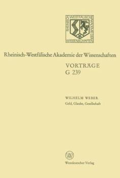 Paperback Geld, Glaube, Gesellschaft: 240. Sitzung Am 20. Juni 1979 in Düsseldorf [German] Book