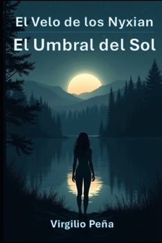 Paperback El Velo de los Nyxian: El Umbral del Sol [Spanish] Book