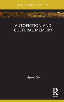 Hardcover Autofiction and Cultural Memory Book