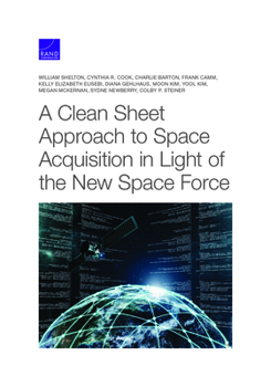 Paperback A Clean Sheet Approach to Space Acquisition in Light of the New Space Force Book