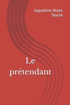 Le prétendant (French Edition)