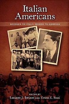 Paperback Italian Americans: Bridges to Italy, Bonds to America Book