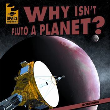 Library Binding Why Isn't Pluto a Planet? Book