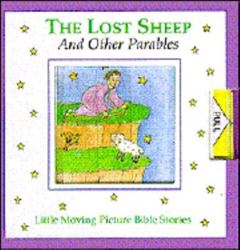 Hardcover Lost Sheep and Other Parables Little Moving Picture Book
